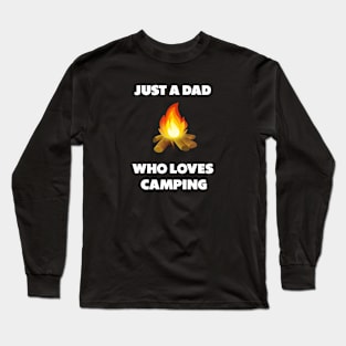 just a dad who loves camping Long Sleeve T-Shirt